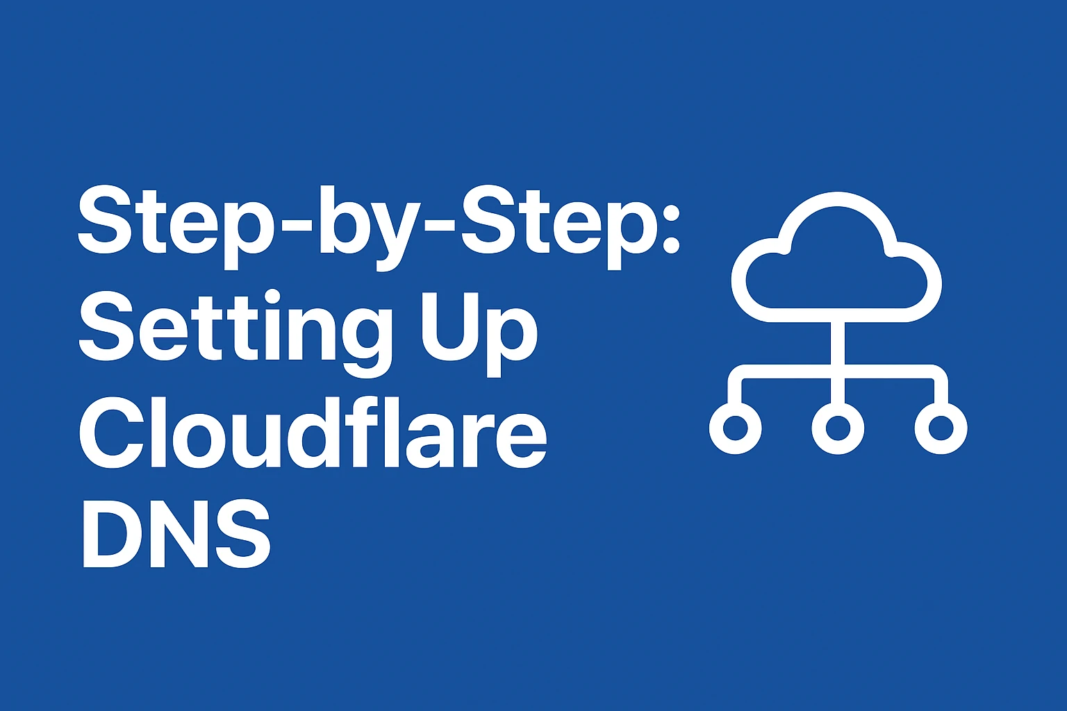 Graphic showing step-by-step process of configuring Cloudflare DNS with cloud and network icons