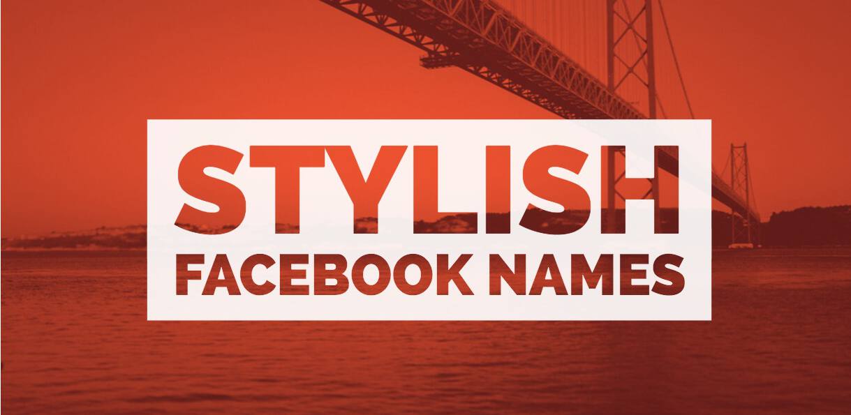 Best Facebook Stylish Profile Names