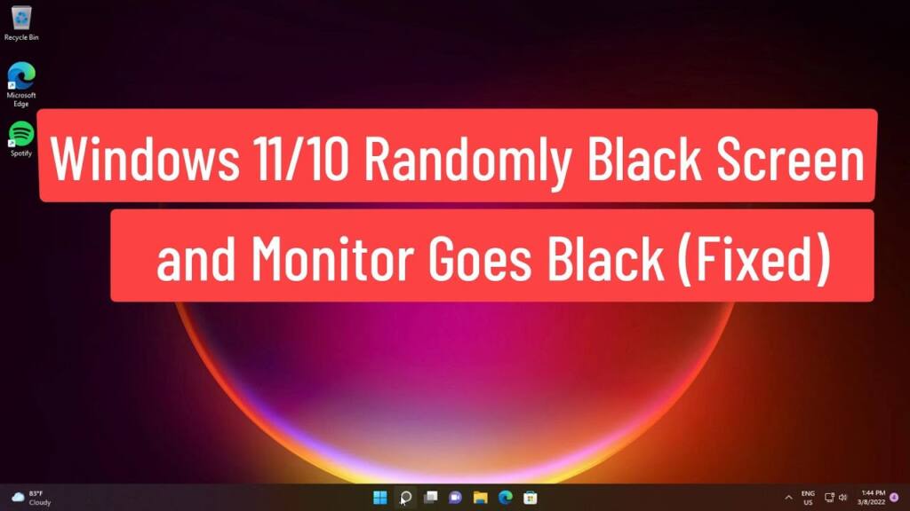 Why Does My Laptop Screen Go Black Randomly Windows 11? »