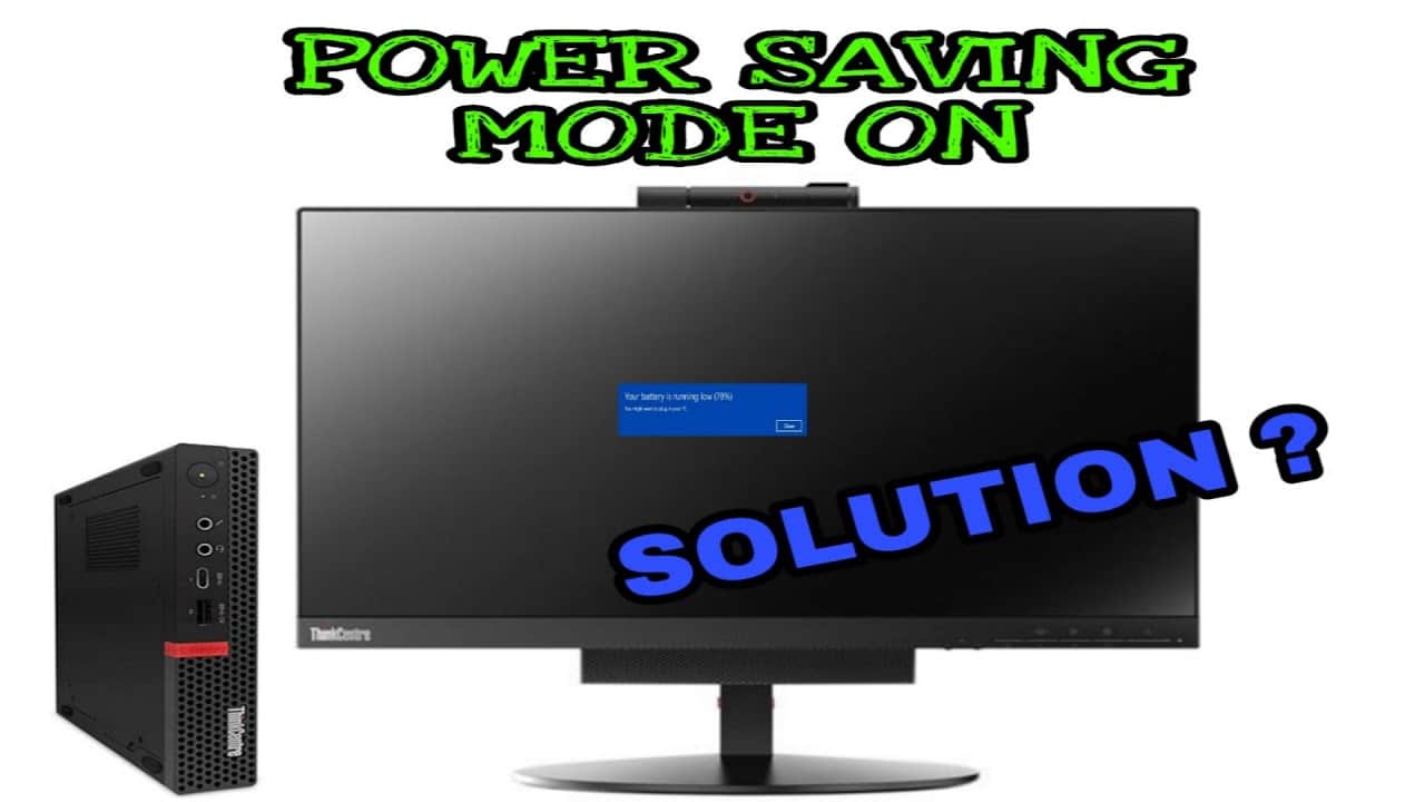 Why Is My Thinkvision Monitor In Power saving Mode Adcod